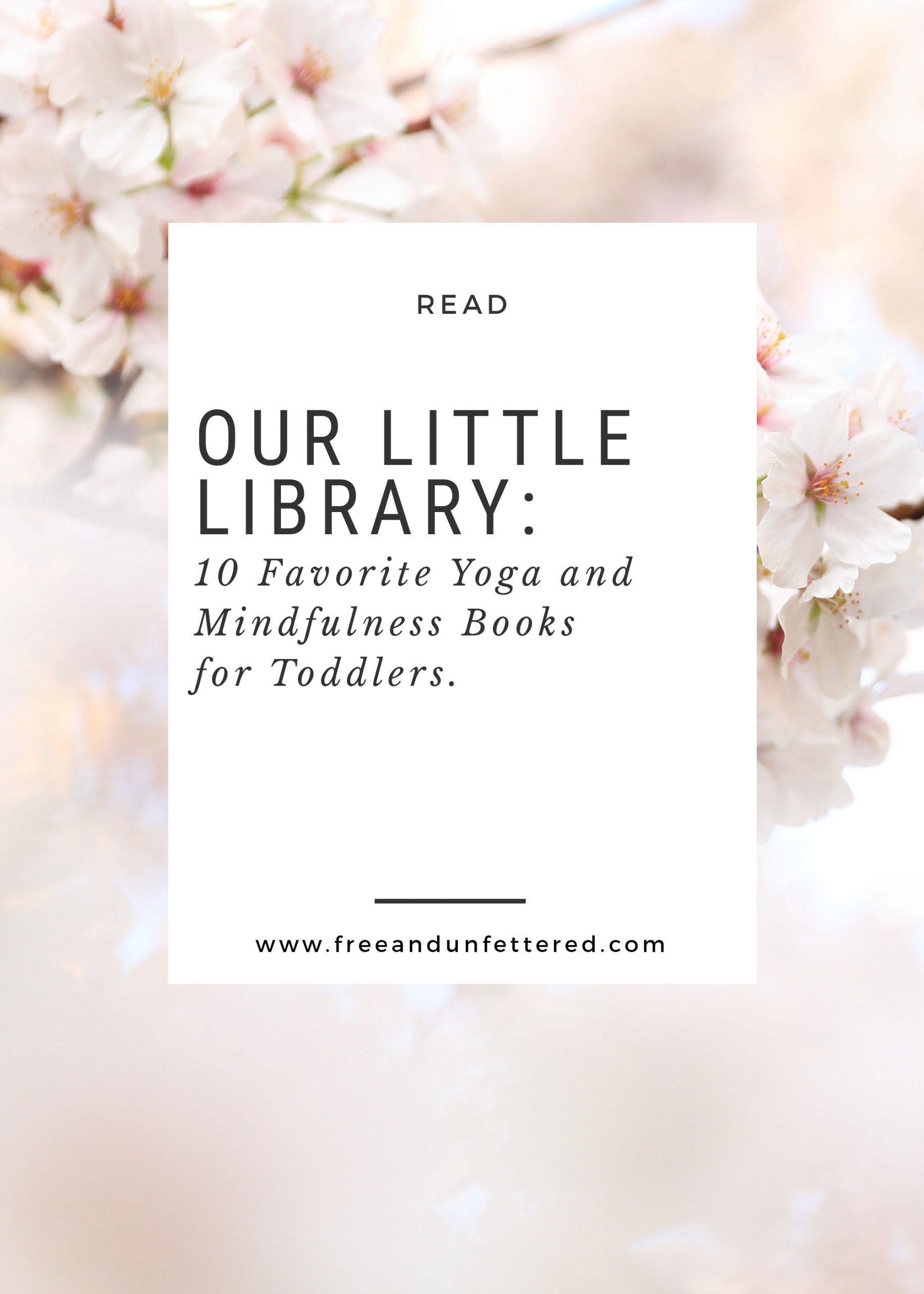 Little Library: 10 Favorite Yoga and Mindfulness Books for Toddlers