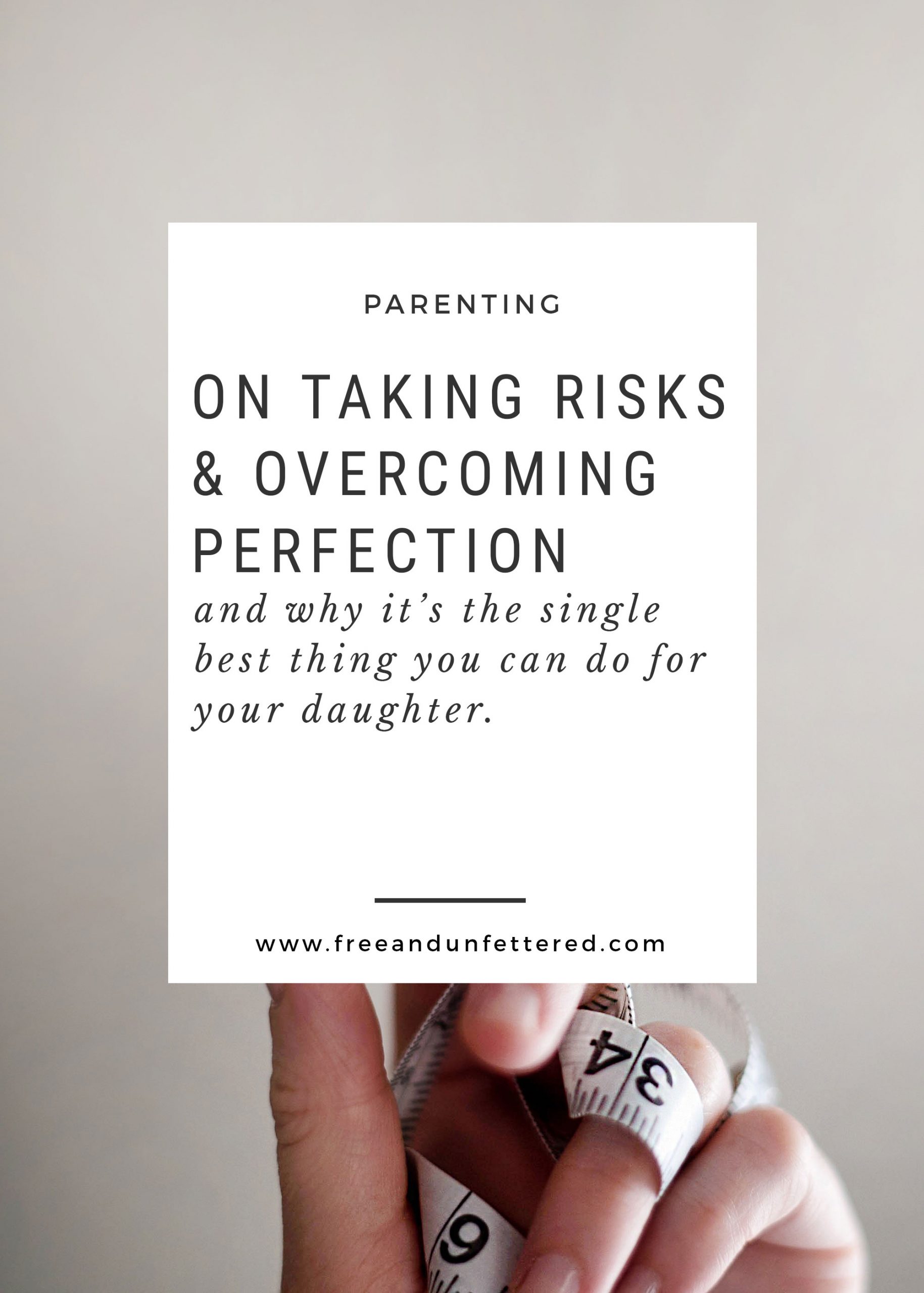 On Taking Risks & Overcoming Perfection